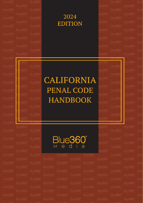 California Penal Code Handbook: 2024 Edition