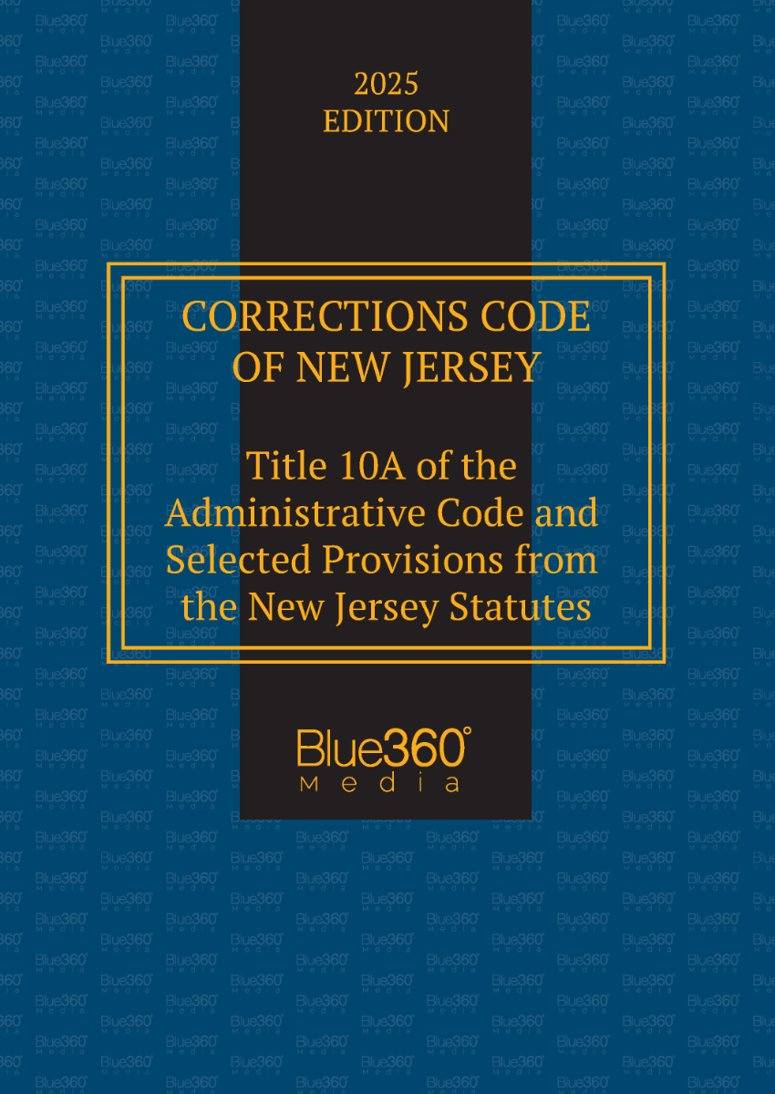 New Jersey Corrections Code: 2025 Ed.