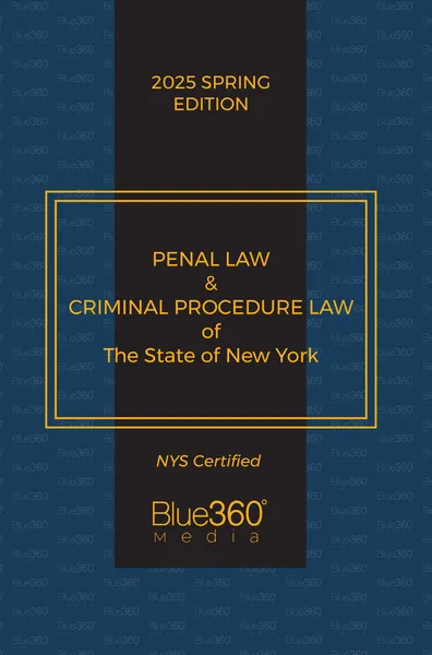 Publication cover of Penal Law & Criminal Procedure Law of the State of New York - 2025 Spring Edition