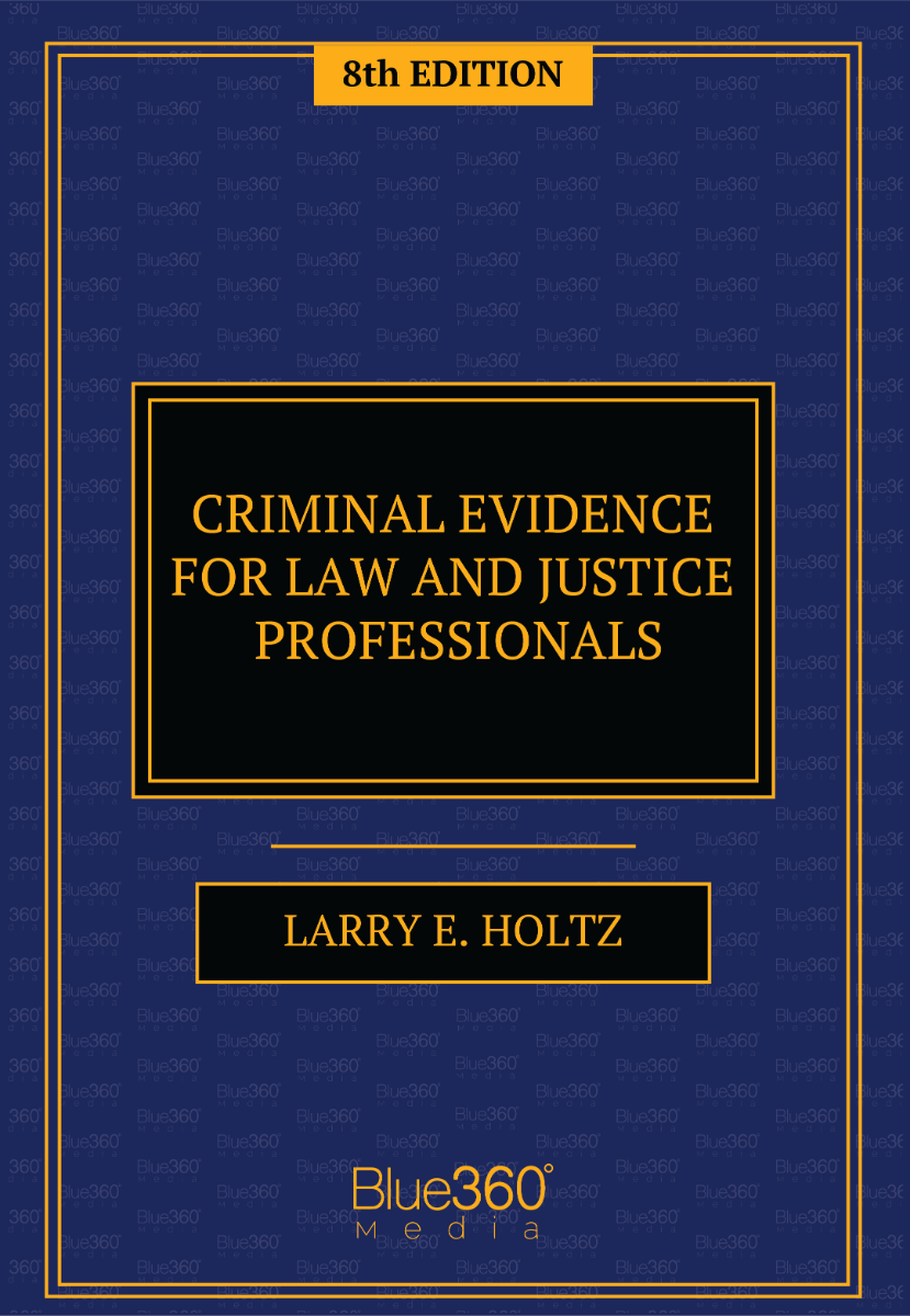 Criminal Evidence for Law and Justice Professionals  8th Edition - Pre-Order