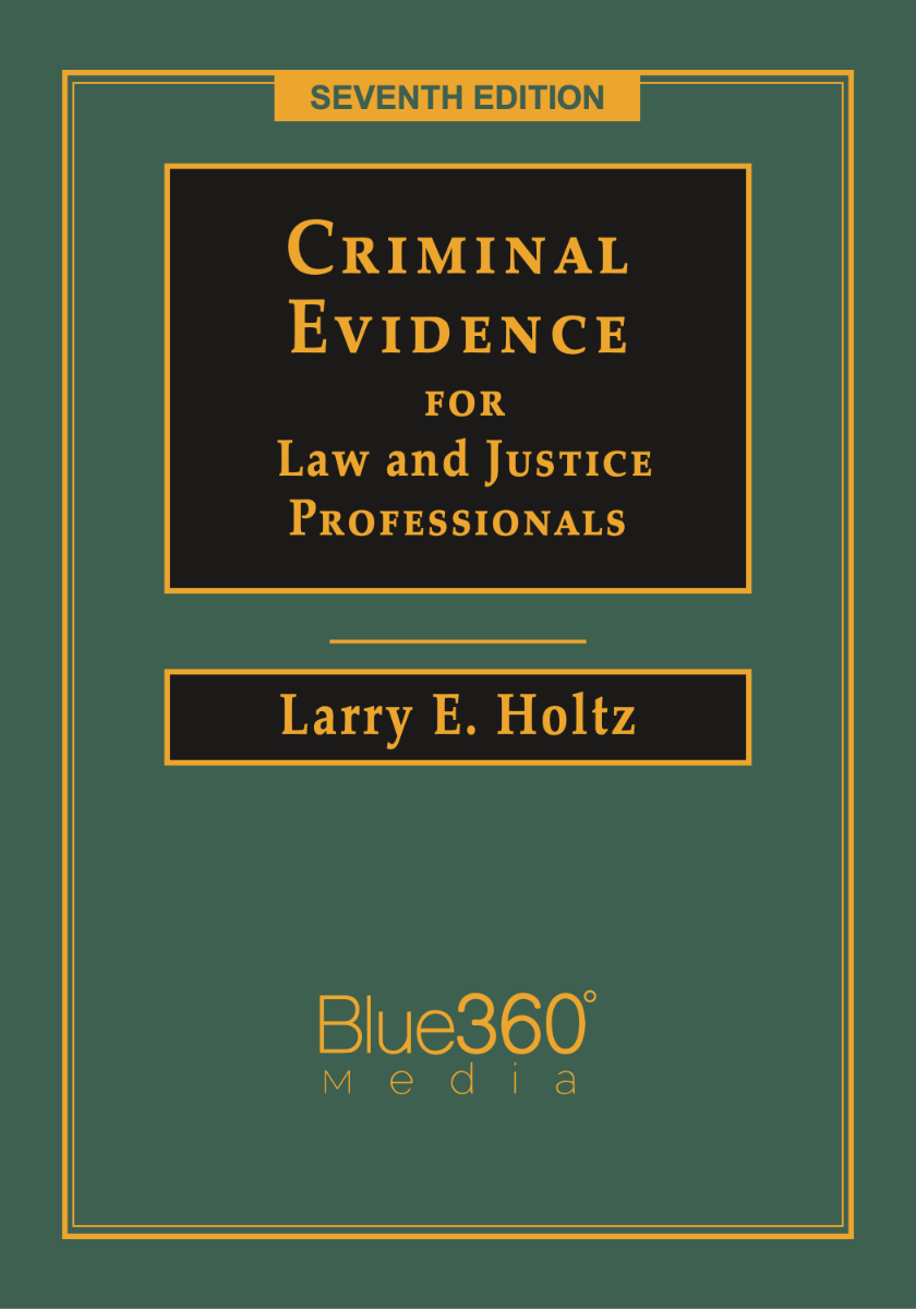 Criminal Evidence for Law and Justice Professionals