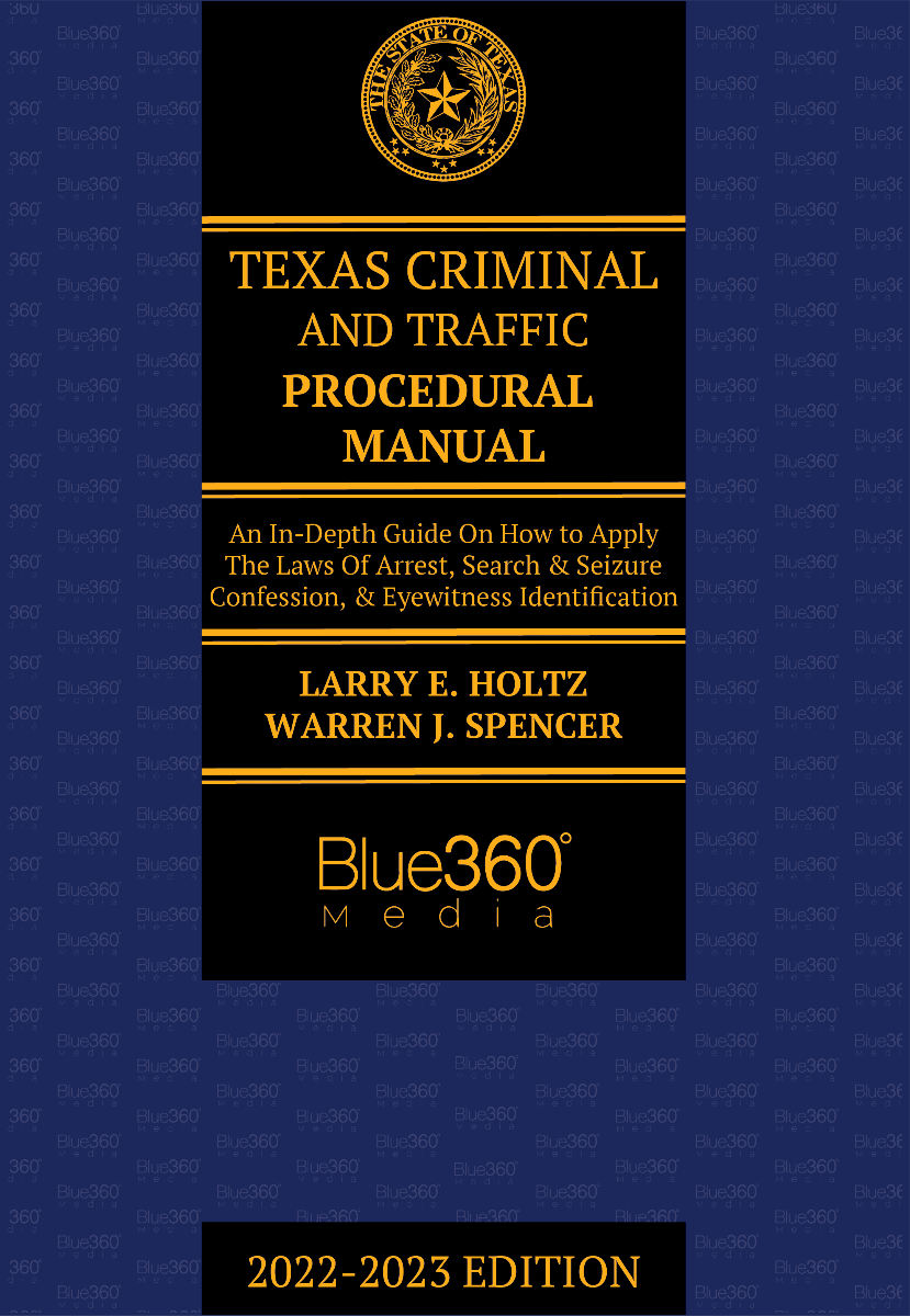 Texas Criminal & Traffic Procedural Manual 2022-2023 Edition - Pre-Order