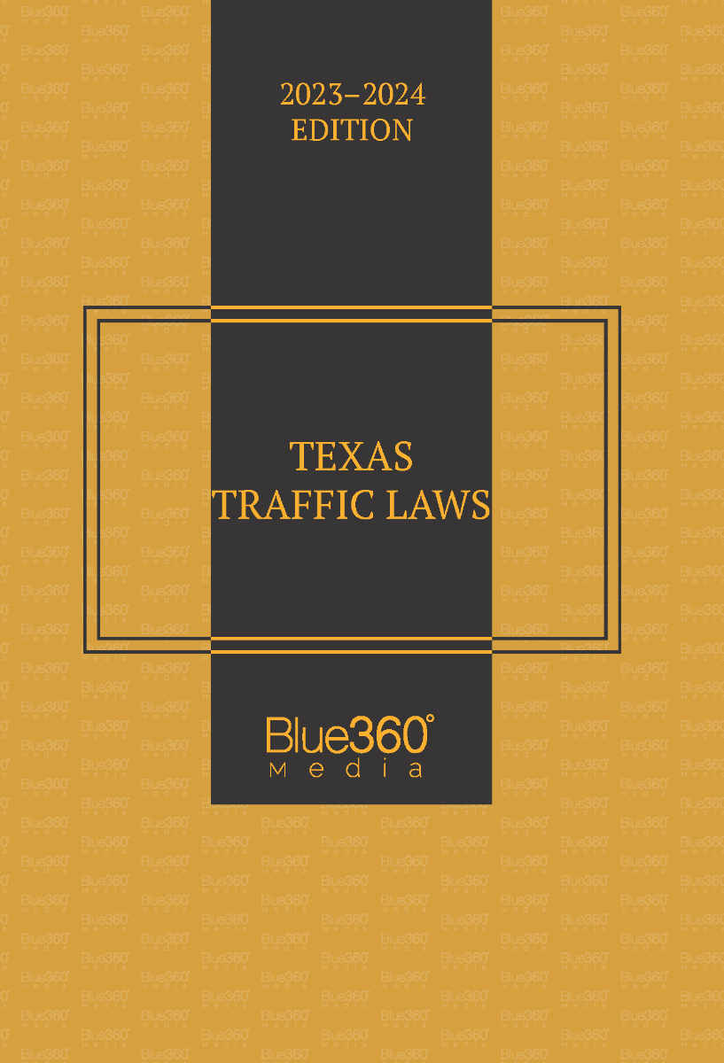 Texas Traffic Laws: 2023-2024 Edition