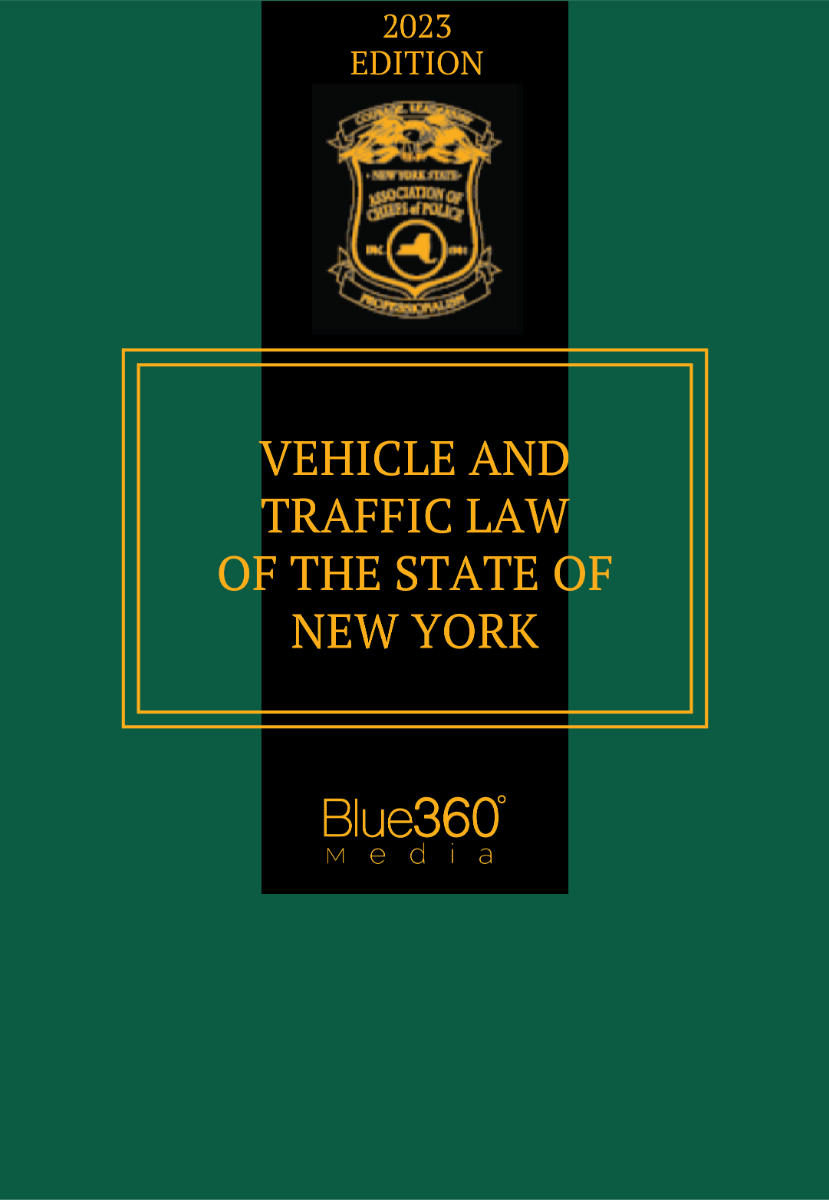 New York Vehicle & Traffic Law: 2023 Edition