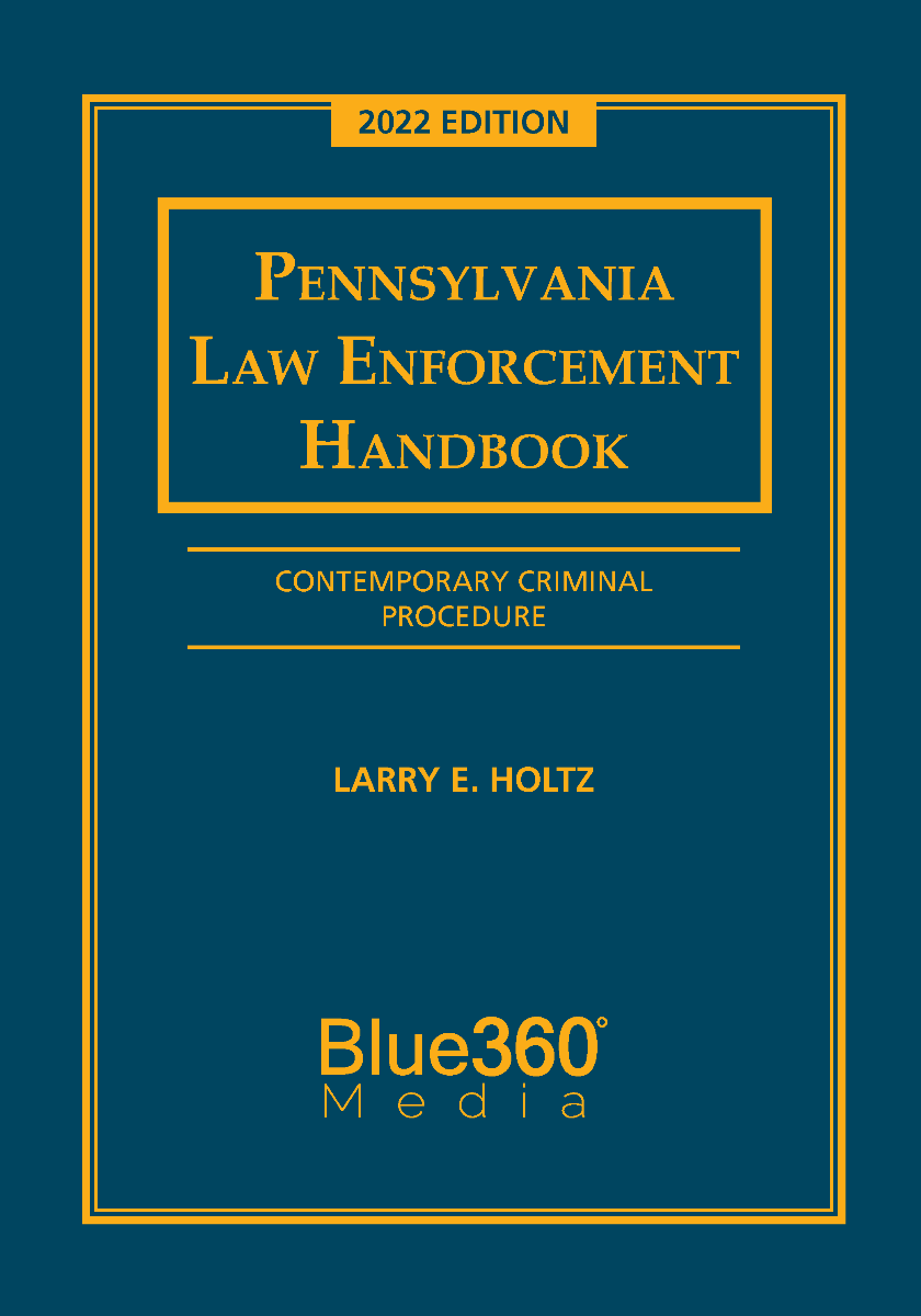 Pennsylvania Law Enforcement Handbook 2022 Edition