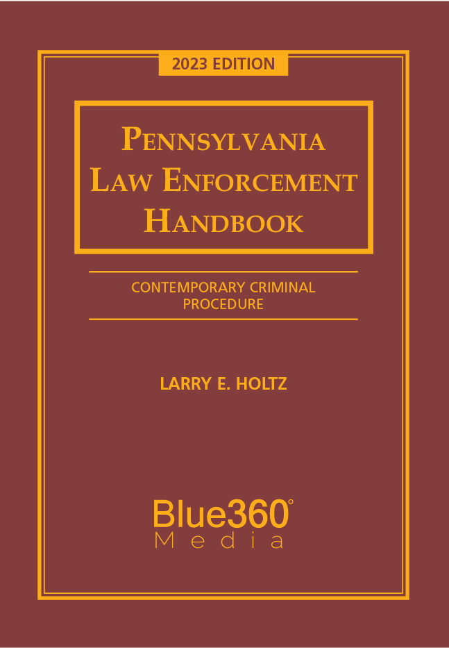 Pennsylvania Law Enforcement Handbook 2023 Edition