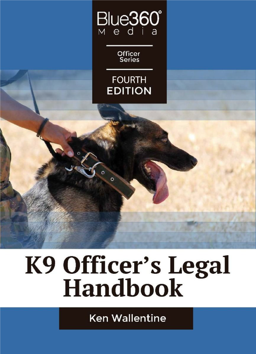 K9 Officer's Legal Handbook Fourth Edition