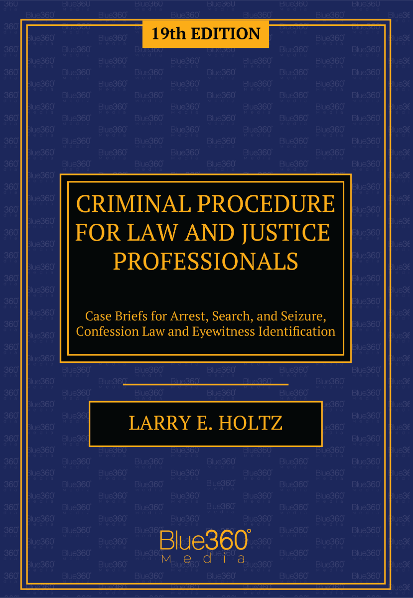 Criminal Procedure for Law and Justice Professionals - 19th Edition (2022)