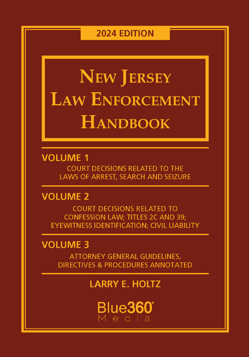 New Jersey Law Enforcement Handbook: 2024 Ed.