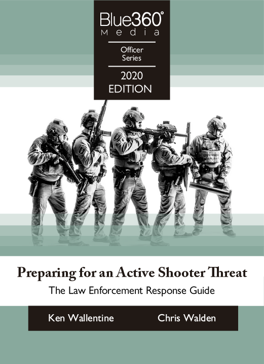 Preparing for an Active Shooter Threat - The Law Enforcement Response Plan 2020 Edition