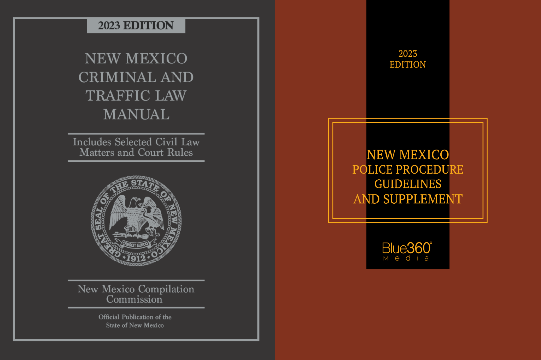 Official 2023 New Mexico Criminal & Traffic Law Manual and New Mexico Police Procedure Guidelines Combo  