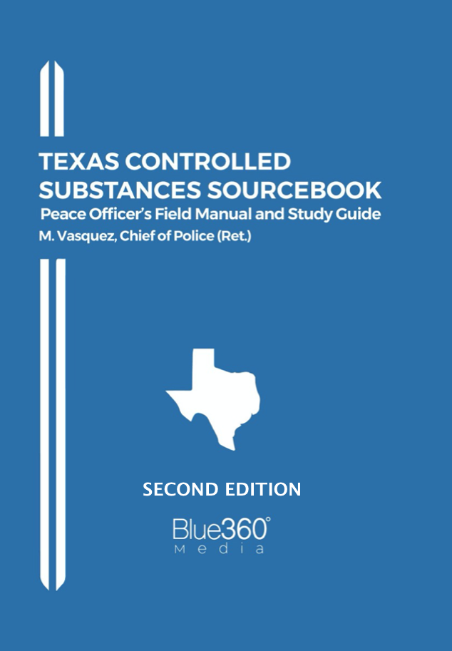 Texas Controlled Substances Sourcebook 2021-2022 Edition