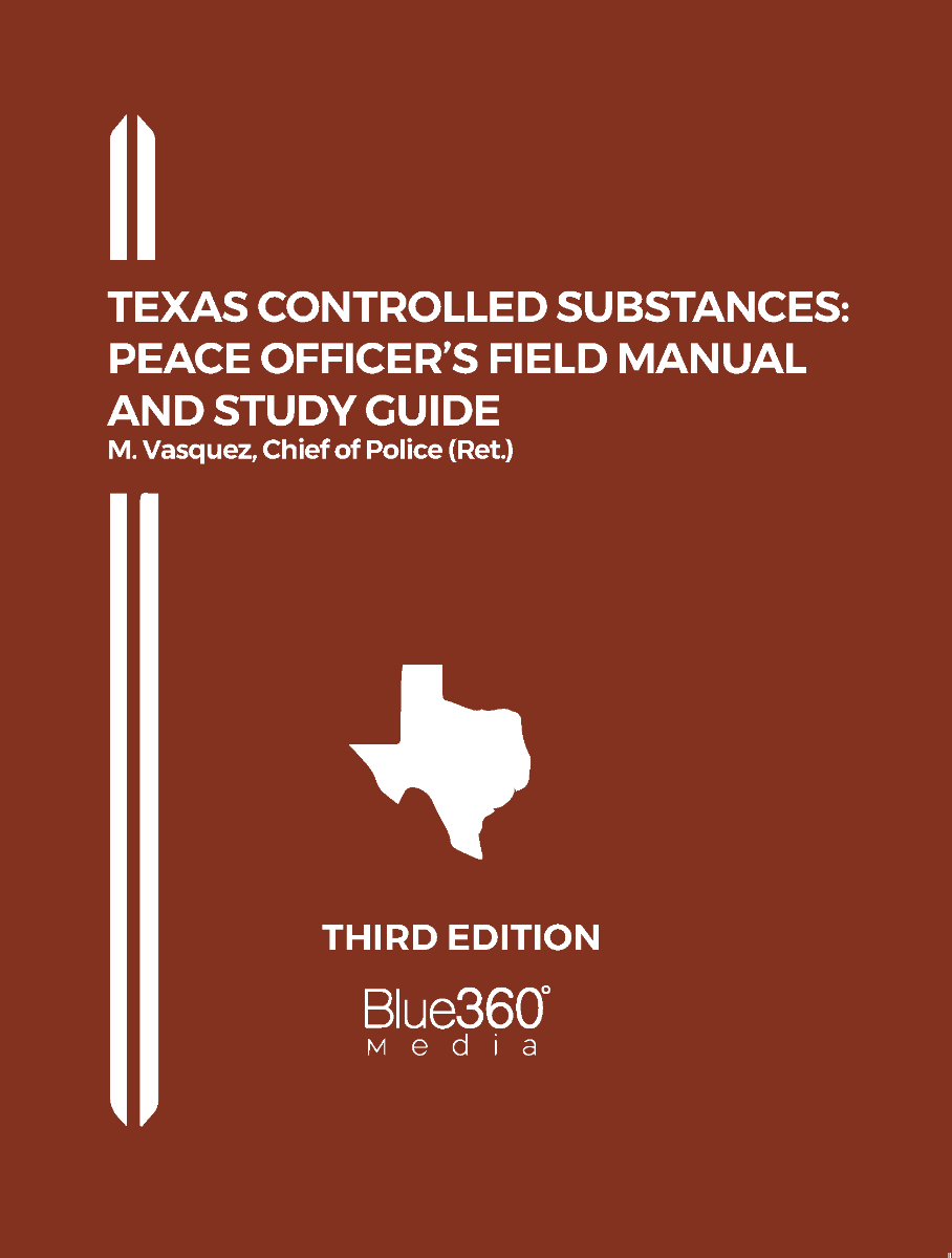 Texas Controlled Substances Sourcebook: 2023-2024 Edition