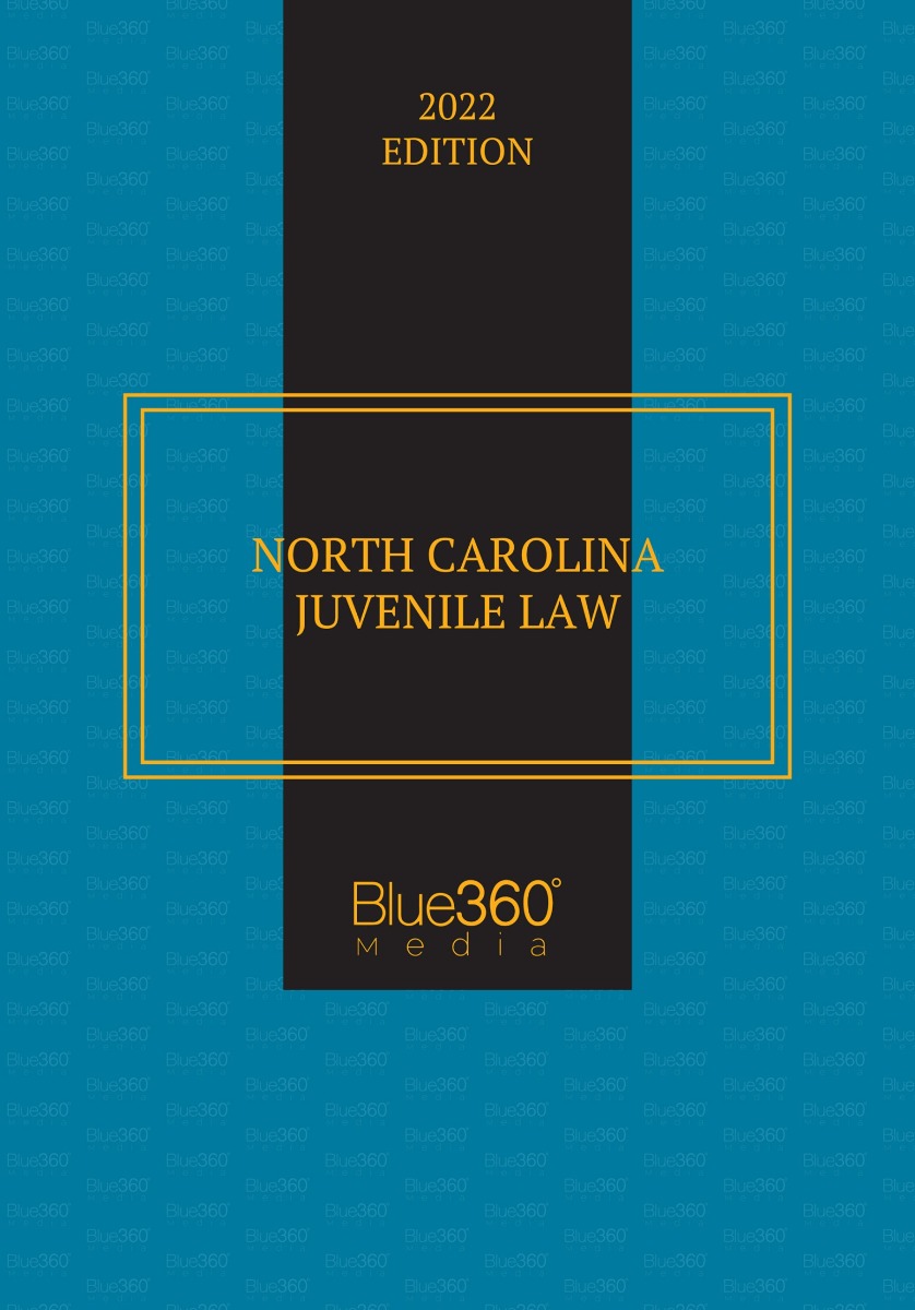 North Carolina Juvenile Law 2022 Edition
