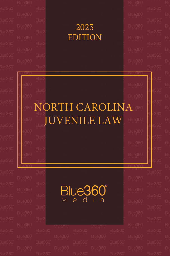 North Carolina Juvenile Law 2023 Edition