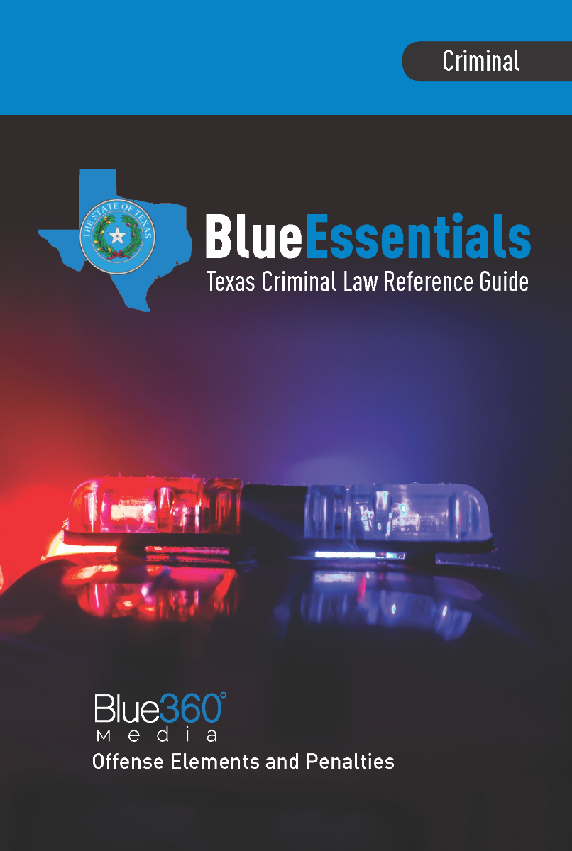 Blue Essentials: Texas Criminal Law Quick Guide 1st Edition 