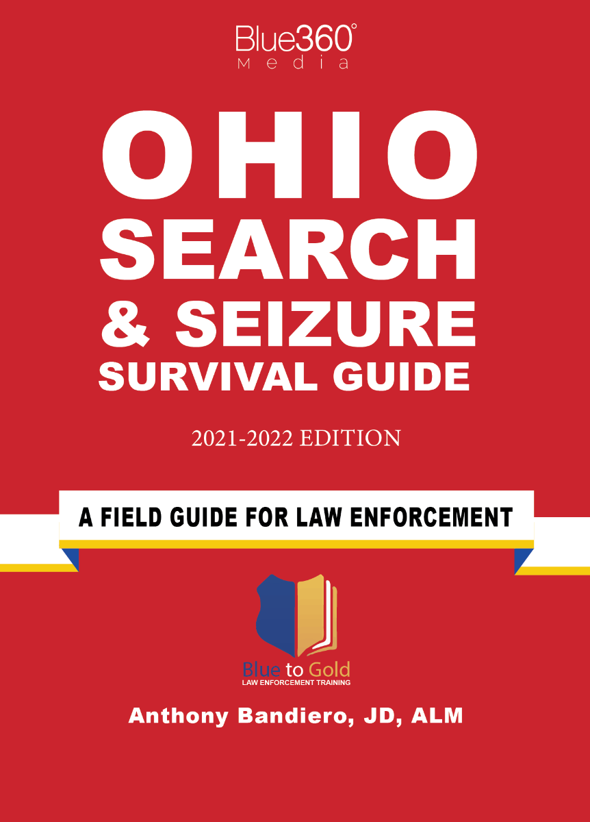 Ohio Search & Seizure Survival Guide 2021-2022 Edition
