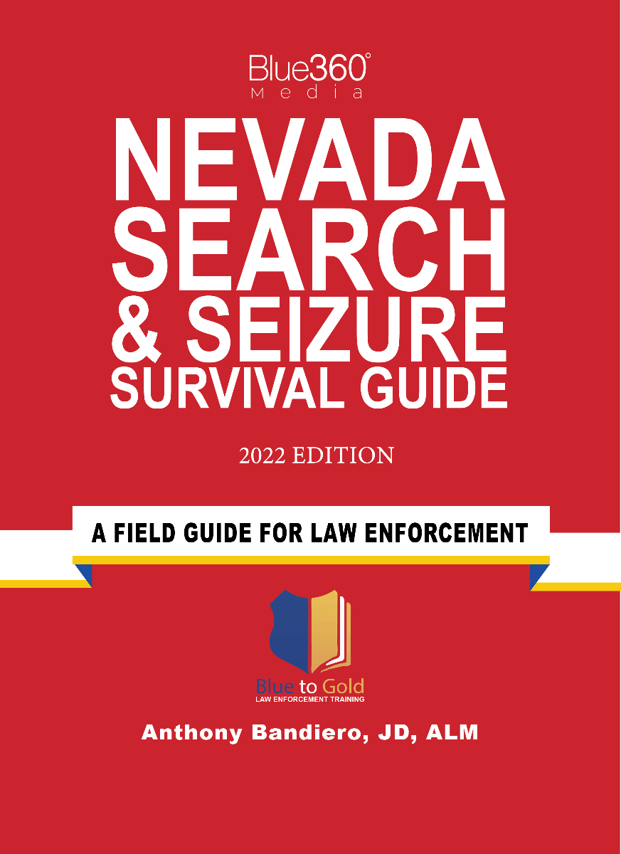 Nevada Search & Seizure Survival Guide 2022 Edition