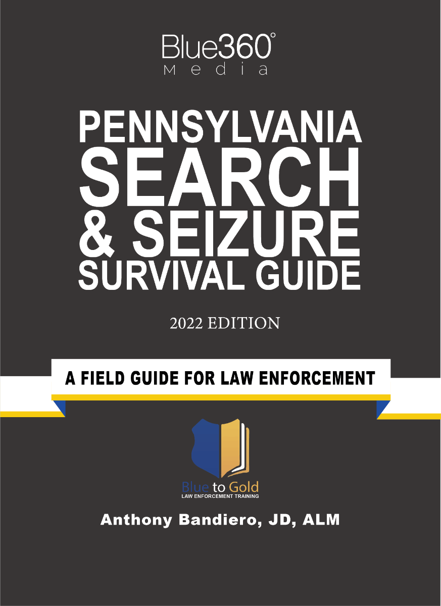 Pennsylvania Search & Seizure Survival Guide 2022 Edition