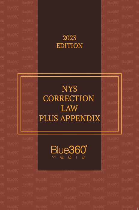 New York Correction Law: 2023 Edition