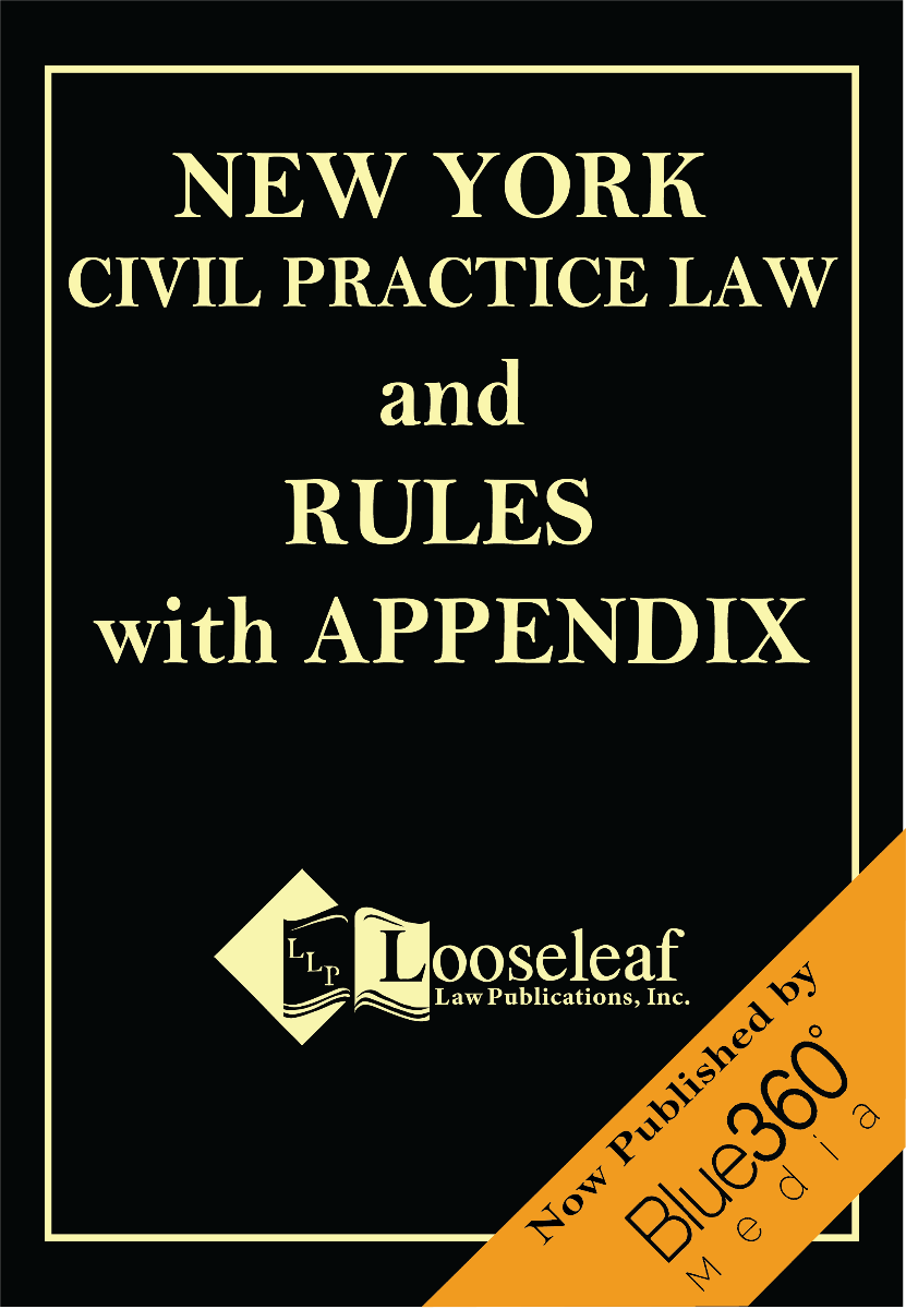 New York Civil Practice Law & Rules with Appendix - 2022 Edition