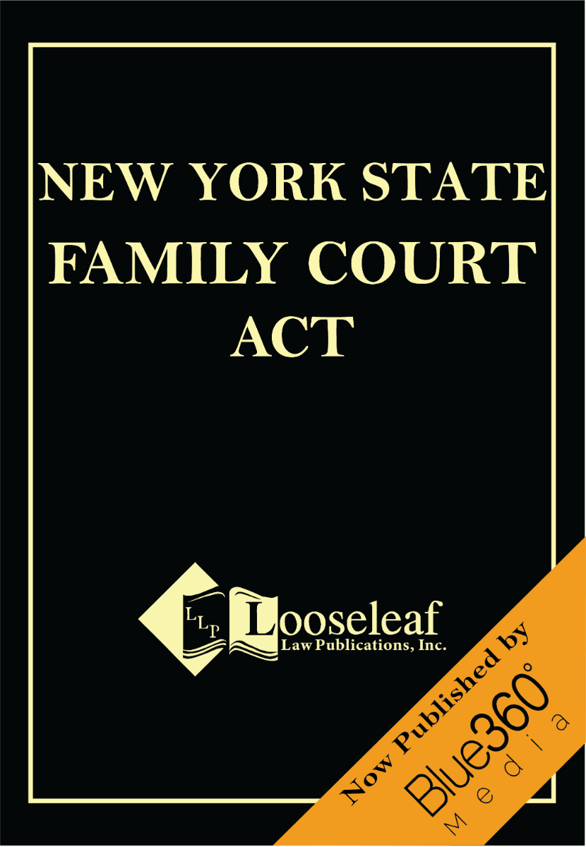 New York Family Court Act - 2022 Edition