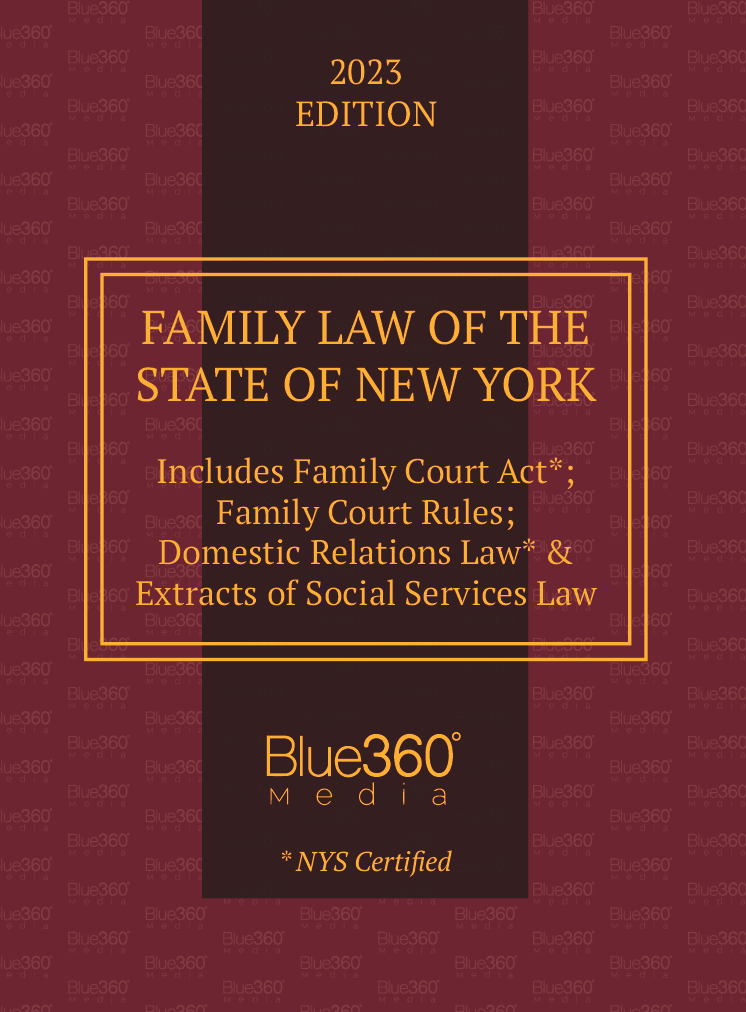 New York Family Law: 2023 Edition