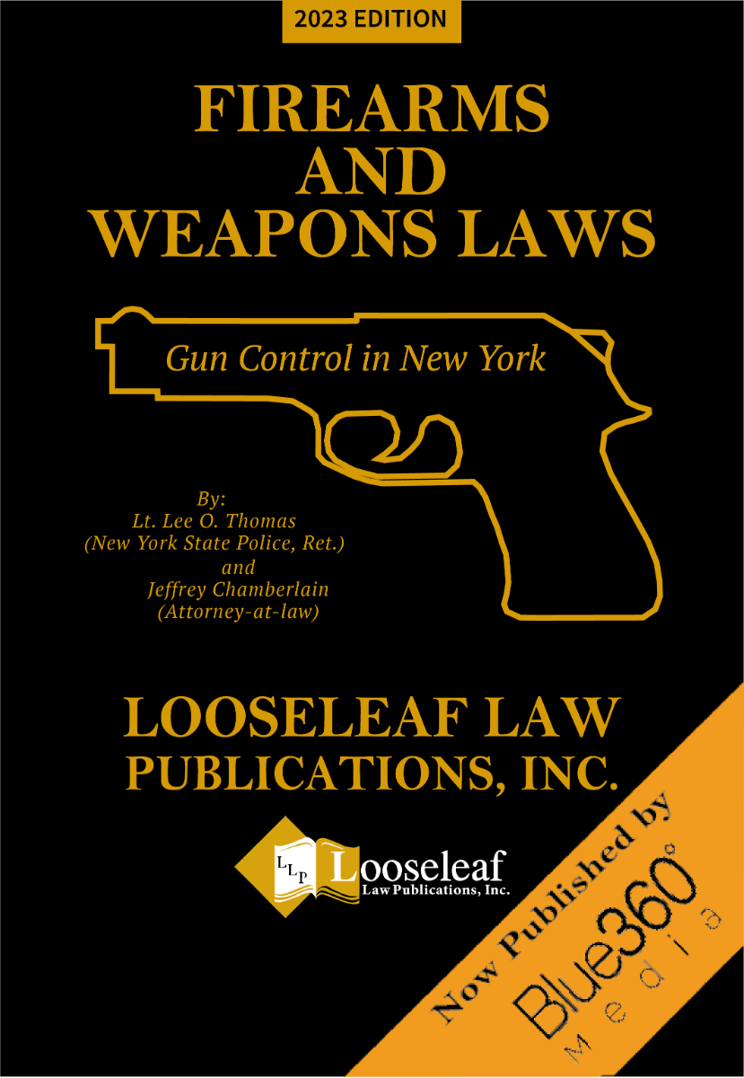 Firearms and Weapons Laws - Gun Control in New York - 2023 edition
