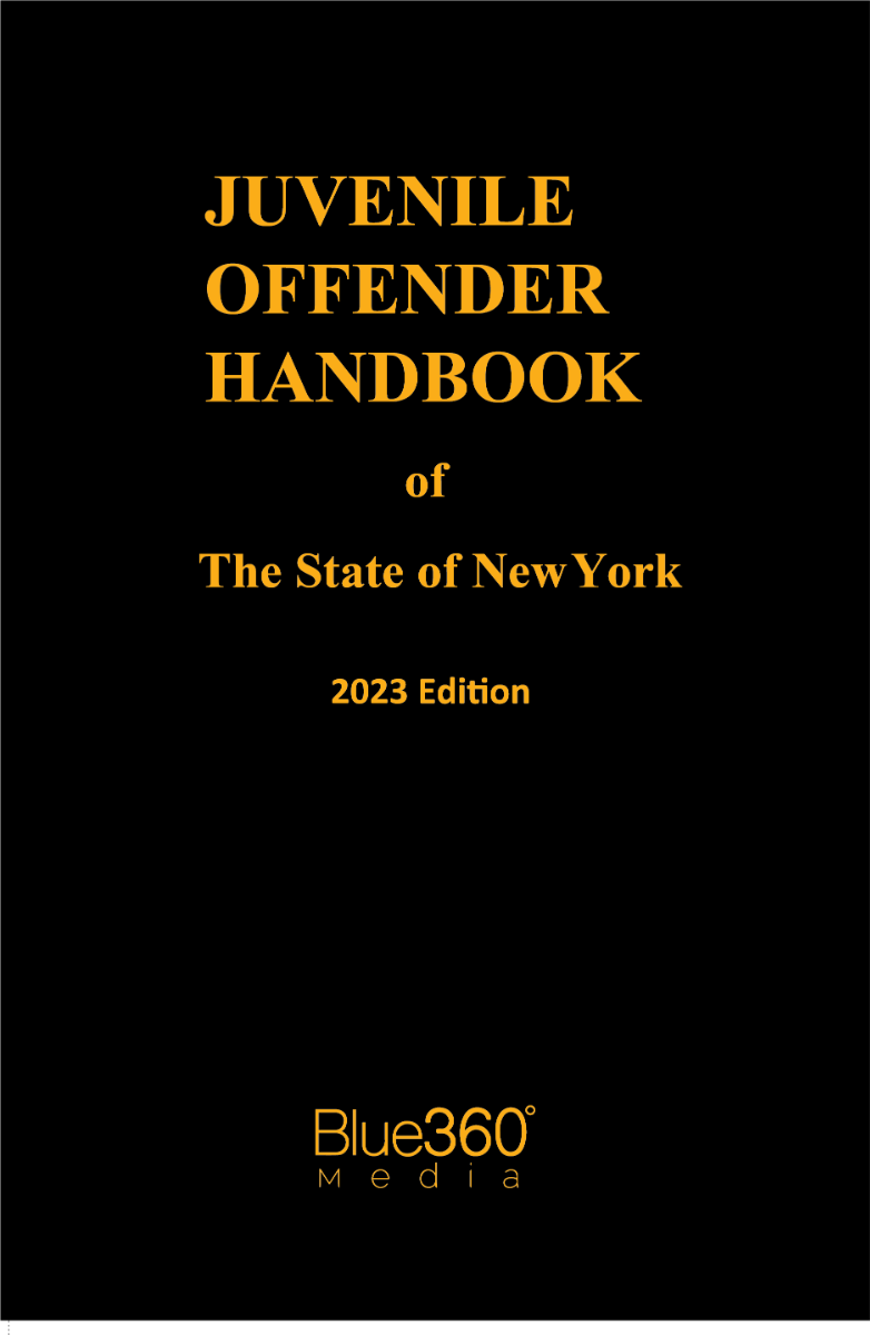 New York Juvenile Offender Handbook: 2023 Edition