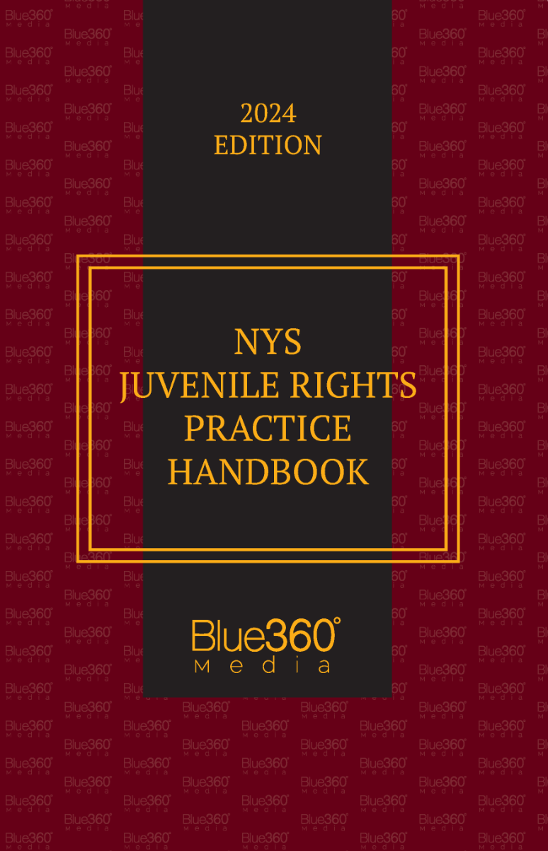 New York Juvenile Rights Practice Handbook: 2024 Edition
