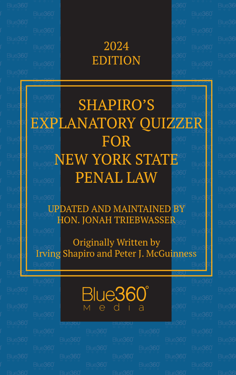 New York Penal Law Quizzer: 2024 Edition