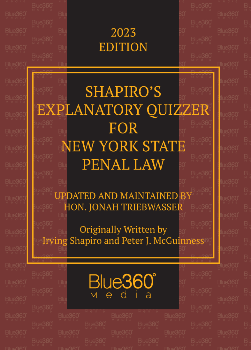 New York Penal Law Quizzer: 2023 Edition