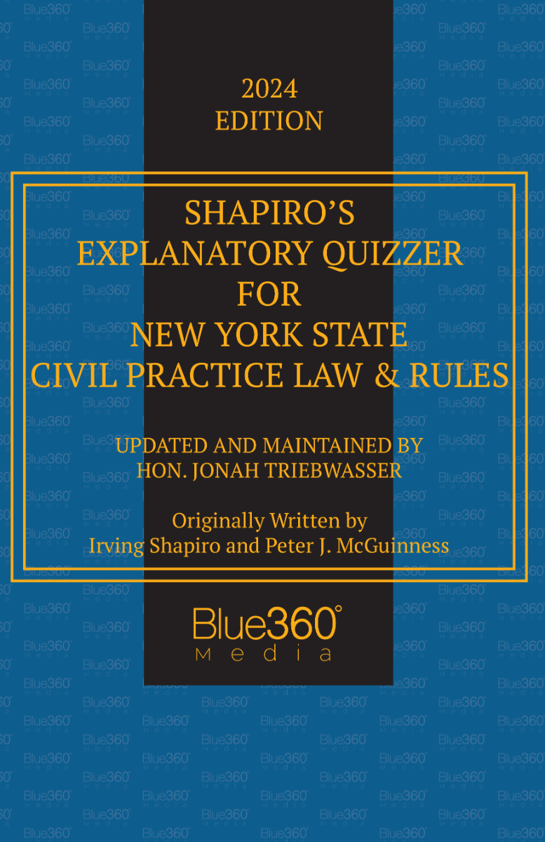 New York Civil Practice Law and Rules Explanatory Quizzer: 2024 Edition