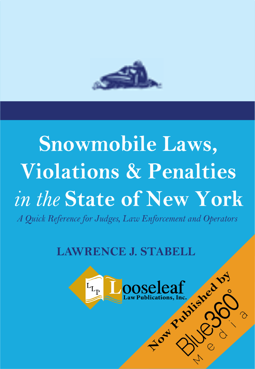 Snowmobile Laws, Violations and Penalties in the State of New York - 2022 Edition