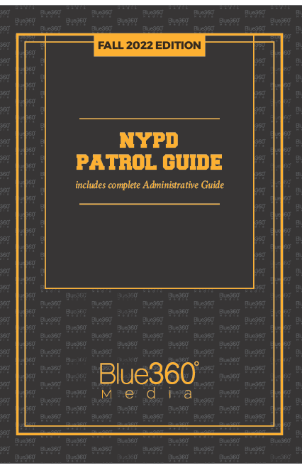 NYPD Patrol Guide - Fall 2022 Edition