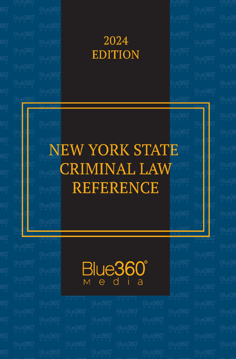 New York Criminal Law Reference: 2024 Ed.