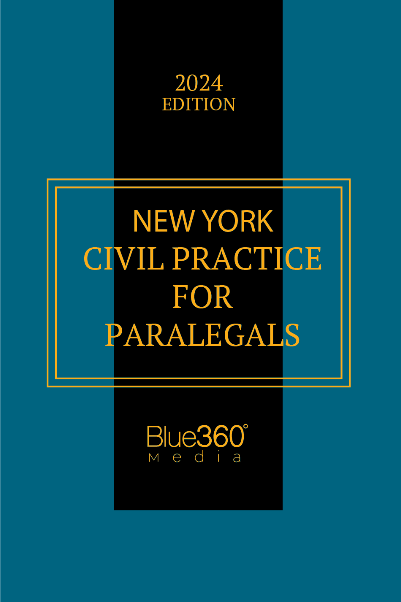 New York Civil Practice for Paralegals: 2024 Edition