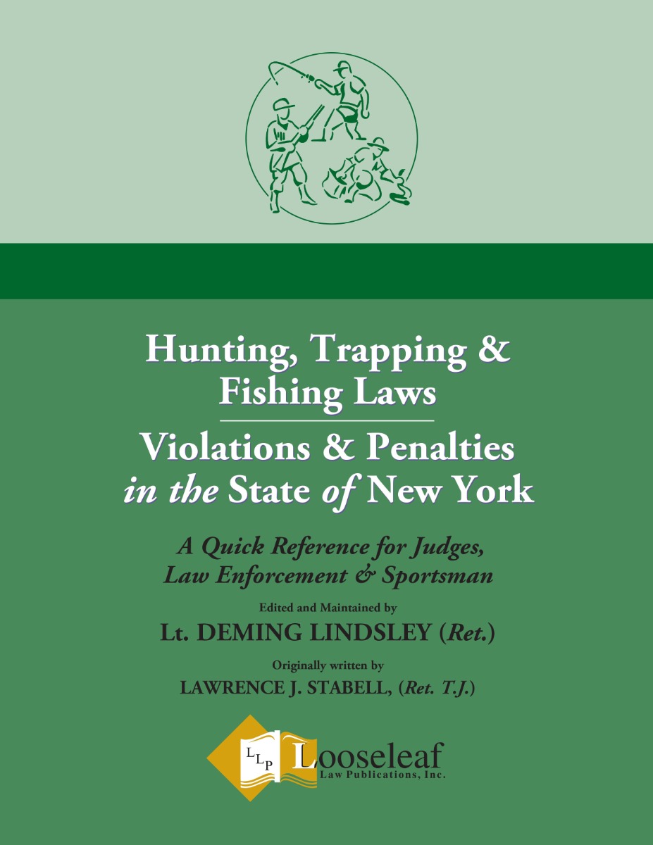 EnCon Law: Hunting, Trapping & Fishing Laws - Violations and Penalties in New York State - 2022 Edition