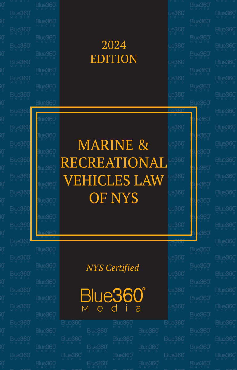 New York Marine & Recreational Vehicles Law: 2024 Ed.