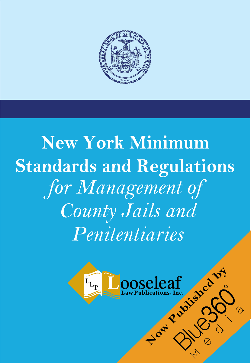 New York Minimum Standards and Regulations for Management of County Jails and Penitentiaries - 2022 Edition