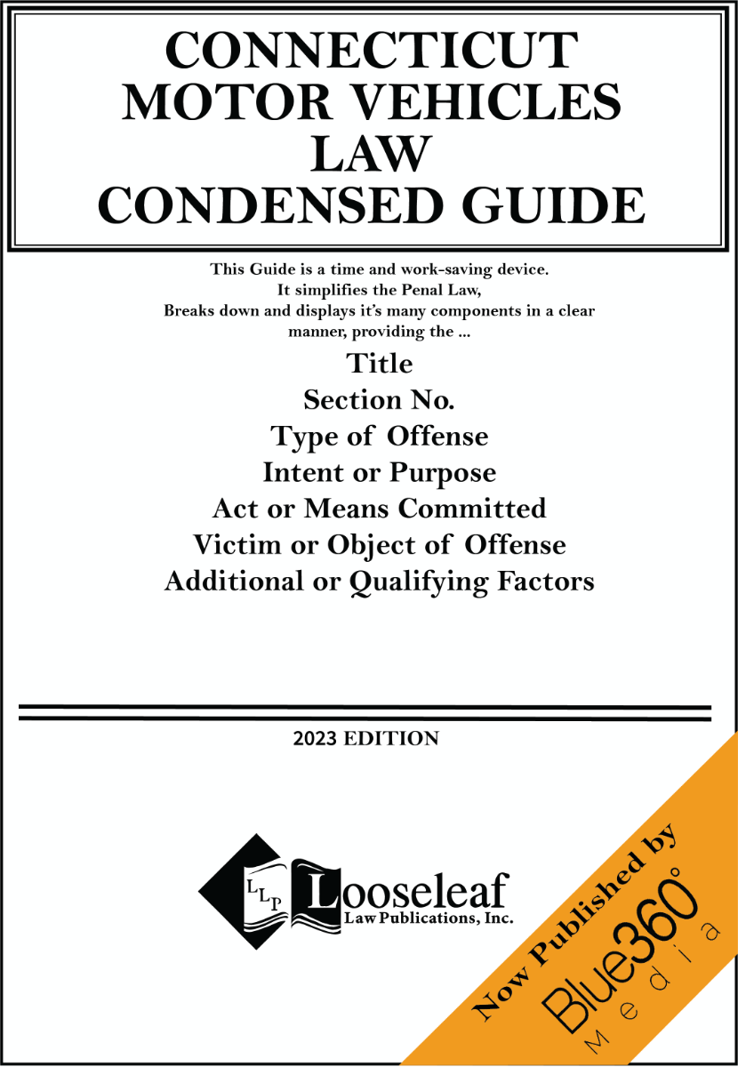 Connecticut Motor Vehicles Law Condensed Guide: 2023 Edition