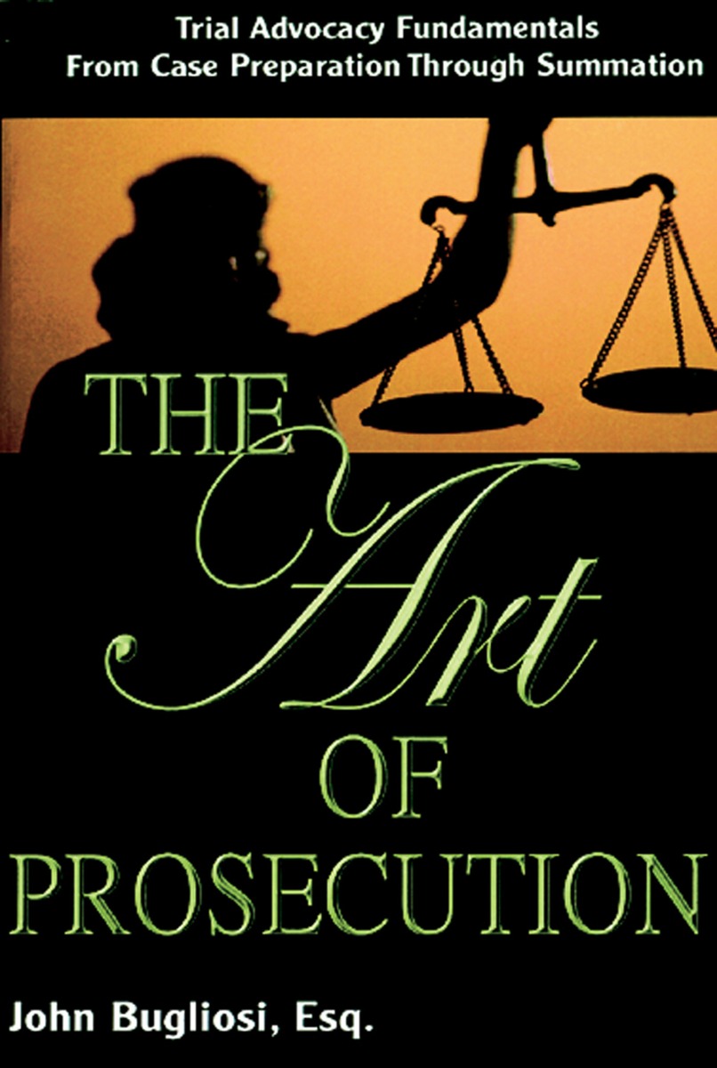 The Art of Prosecution - 1st Edition