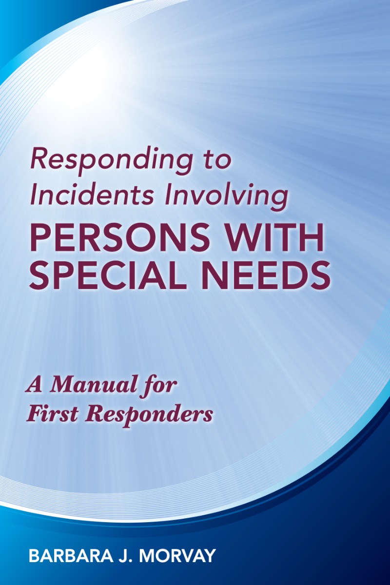 Responding to Incidents Involving Persons with Special Needs