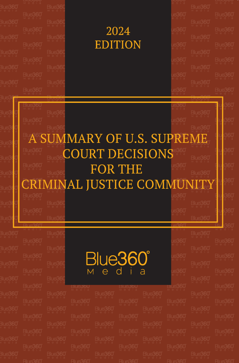 US Supreme Court Decisions for Criminal Justice: 2024 Edition
