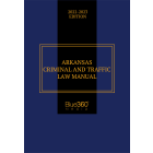 Alaska Criminal & Traffic Law Manual 2022-2023 Edition