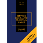 Kentucky Criminal & Traffic Law Manual 2022-2023 Edition