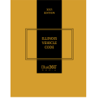Illinois Vehicle Code 2023 Edition
