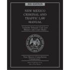 Official New Mexico Criminal & Traffic Law Manual 2021 Edition