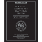 Official New Mexico Criminal & Traffic Law Manual 2022 Edition - Pre-Order