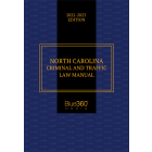 North Carolina Criminal & Traffic Law Manual - 2022-23 Edition